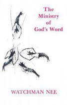 THE MINISTRY OF GOD'S WORD