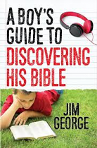 A BOY'S GUIDE TO DISCOVERING HIS BIBLE