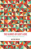 THE GLORIES OF GOD'S LOVE