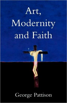 ART, MODERNITY AND FAITH