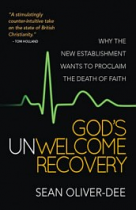 GOD'S UNWELCOME RECOVERY