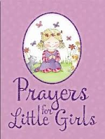 PRAYERS FOR LITTLE GIRLS PADDED HB