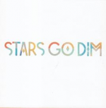 STARS GO DIM CD