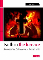 FAITH IN THE FURNACE