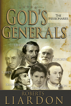 GOD'S GENERALS THE MISSIONARIES