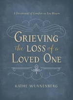 GRIEVING THE LOSS OF A LOVED ONE