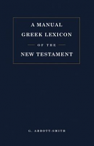 A MANUAL GREEK LEXICON OF THE NEW TESTAMENT