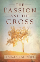 THE PASSION AND THE CROSS