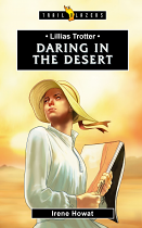 LILIAS TROTTER DARING IN THE DESERT