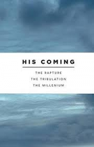 HIS COMING