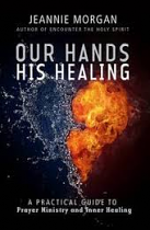 OUR HANDS HIS HEALING