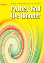 FATHER GOD WE WONDER