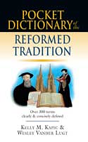 POCKET DICTIONARY OF THE REFORMED TRADITION