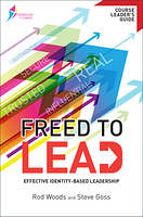 FREED TO LEAD COURSE LEADER'S GUIDE