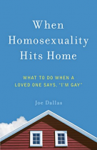 WHEN HOMOSEXUALITY HITS HOME