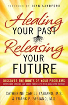 HEALING YOUR PAST RELEASING YOUR FUTURE