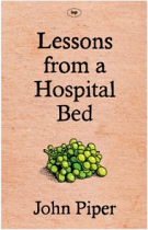 LESSONS FROM A HOSPITAL BED