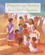 PRAYERS AND VERSES FOR A CHILDS BAPTISM